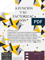 La función y su factorización.