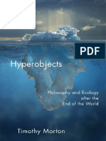 Morton, Timothy. Hyperobjects Philosophy and Ecology After the End of the World