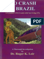 UFO Crash in Brazil - A Genuine UFO Crash With Surviving ETs - Dr. Roger K. Leir