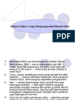 (5) (Presentation) )Faktor2 Yg Mempengaruhi Khasiat Obat,Feb 4th 09 (2)