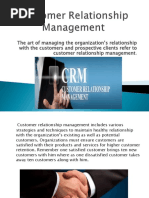 The Art of Managing The Organization's Relationship With The Customers and Prospective Clients Refer To Customer Relationship Management