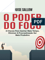 O Poder Do Foco - 8 Chaves para Ganhar Mais Tempo - Eliminar A Procrastinação Ser Mais Produtivo