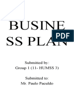 Busine Ss Plan: Submitted By: Group 1 (11-HUMSS 3) Submitted To: Mr. Paulo Paculdo