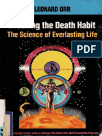 Breaking the Death Habit the Science of Everlasting Life by Leonard D. Orr (Z-lib.org)