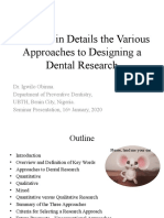 Various Approaches To Designing A Dental Research