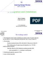 T2 Integration and Installation: T2 Engineering Design Review