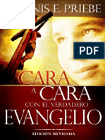 Cara a Cara Con El Verdadero Evangelio Dennis Priebe