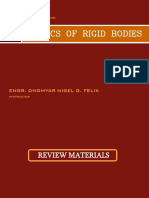 Statics of Rigid Bodies: Engr. Dnomyar Nigel G. Felix