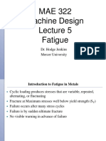 MAE 322 Machine Design Fatigue: Dr. Hodge Jenkins Mercer University