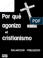 Por Qué Agoniza El Cristianismo - Salvador Freixedo