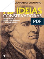 João Pereira Coutinho - As Idéias Conservadoras - Explicadas a Revolucionários e Reacionários