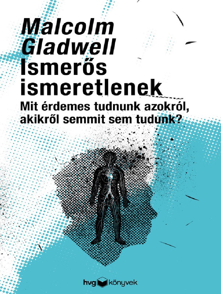 Malcolm Gladwell - Ismerős Ismeretlenek | PDF