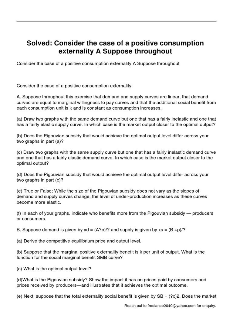 Consider The Case of A Positive Consumption Externality A Suppose ...