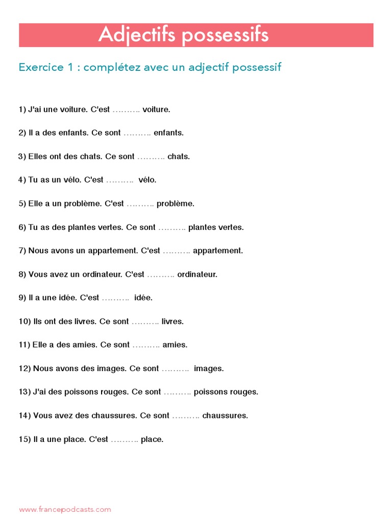 Déterminants Possessifs Adjectifs Possessifs Exercice 1 Et Corrigé | PDF