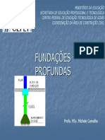 Fundações profundas: tipos e execução