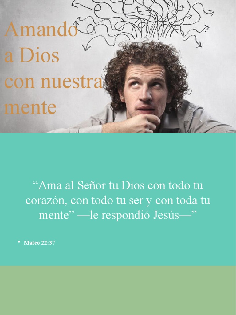 Cómo Amar A Dios Con Nuestra Mente Transformando Nuestros Pensamientos