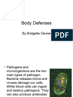 Body Defenses: by Bridgette Davies