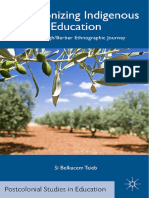 (Palgrave Macmillan's Postcolonial Studies in Education) Si Belkacem Taieb (Auth.) - Decolonizing Indigenous Education - An Amazigh - Berber Ethnographic Journey-Palgrave Macmillan US (2014)
