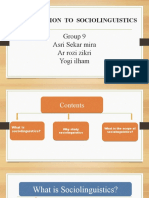 Introduction To Sociolinguistics: Group 9 Asri Sekar Mira Ar Rozi Zikri Yogi Ilham