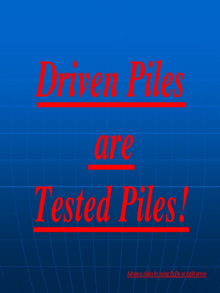 Driven Piles Are Tested Piles PDF