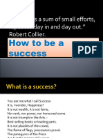 "Success Is A Sum of Small Efforts, Repeated Day in and Day Out." Robert Collier