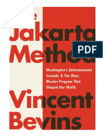 Vincent Bevins - The Jakarta Method_ Washington's Anticommunist Crusade & the Mass Murder Program that Shaped Our World-PublicAffairs (2020)