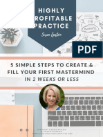 Highly Profitable Practice: 5 Simple Steps To Create & Fill Your First Mastermind
