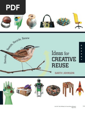 1000 Ideas For Creative Reuse