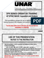 DPX Series Operator Training: AP SPINE IMAGE: Acquisition and Analysis