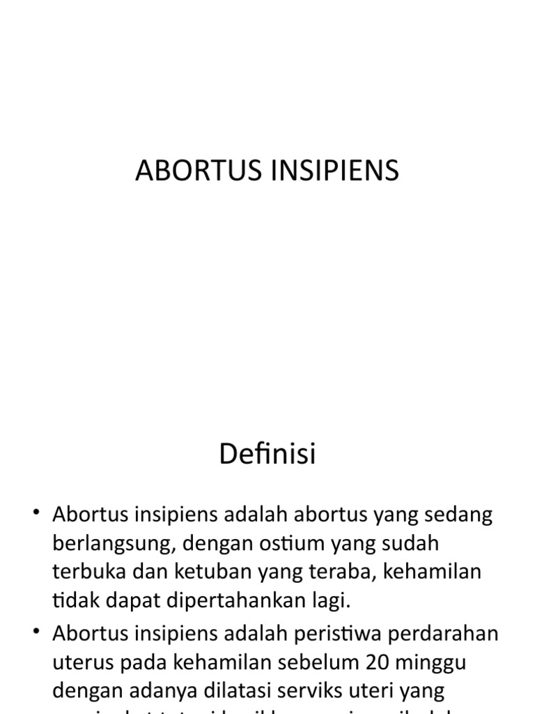 Abortus insipiens adalah