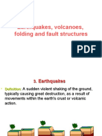 Earthquakes, Volcanoes, Folding and Fault Structures