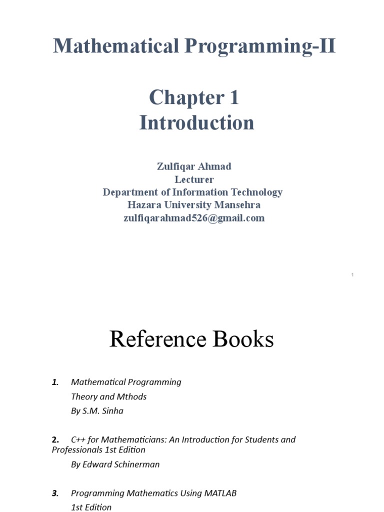 Mathematical Programming-II: Zulfiqar Ahmad Lecturer Department of ...