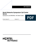 Nortel Networks Symposium Call Center Server: Symposium and DMS/MSL-100 Switch Guide