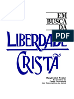 Em Busca Da Liberdade Crista - Raymond Franz