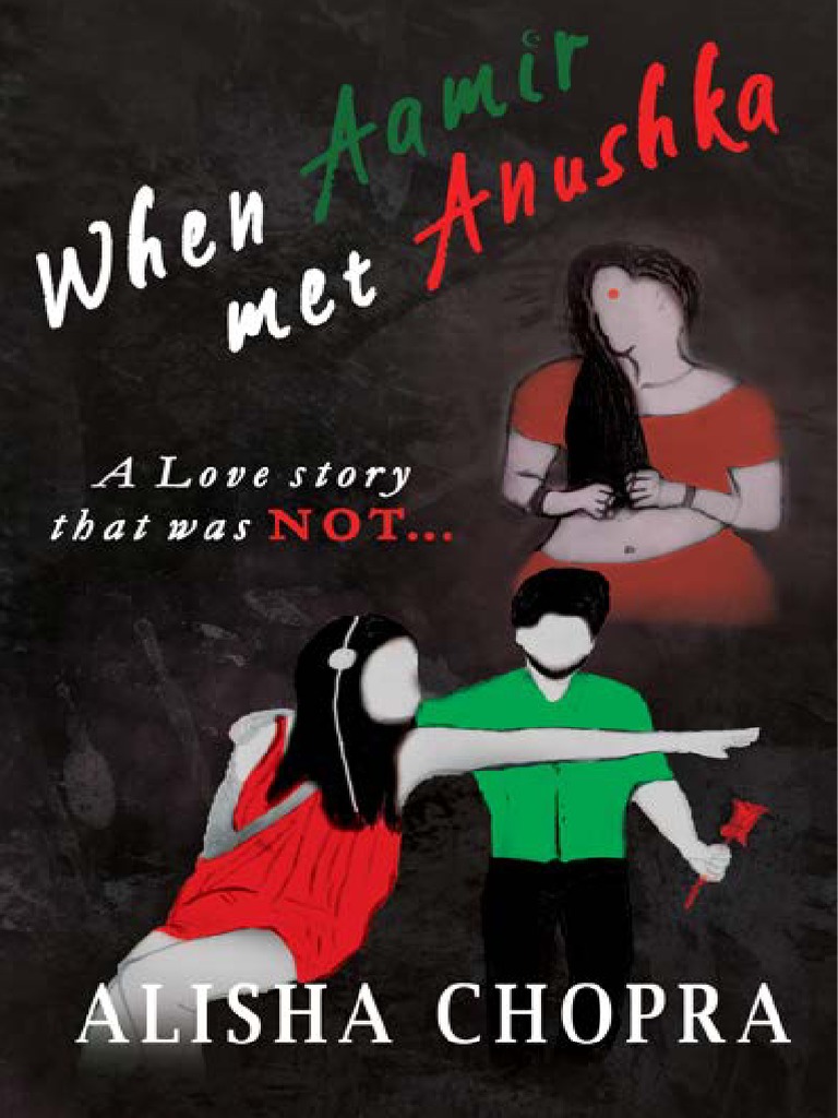 Anushka Sex Movie - Alisha Chopra - When Aamir Met Anushka (2017, Independently Published) |  PDF | Prayer | Saint