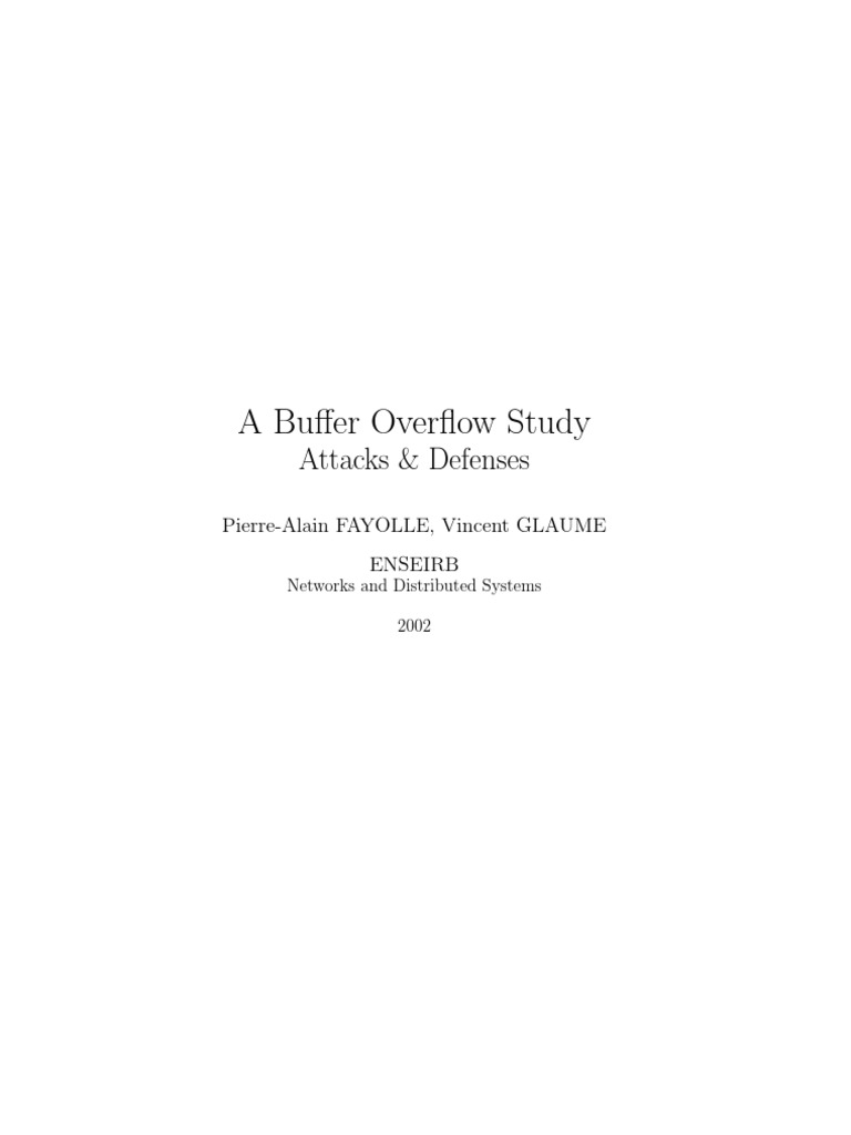 A Buffer Overflow Study - Attacks and Defenses (2002) | PDF