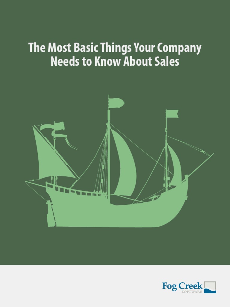 The Most Basic Things Your Company Needs To Know About Sales (Fog Creek ...