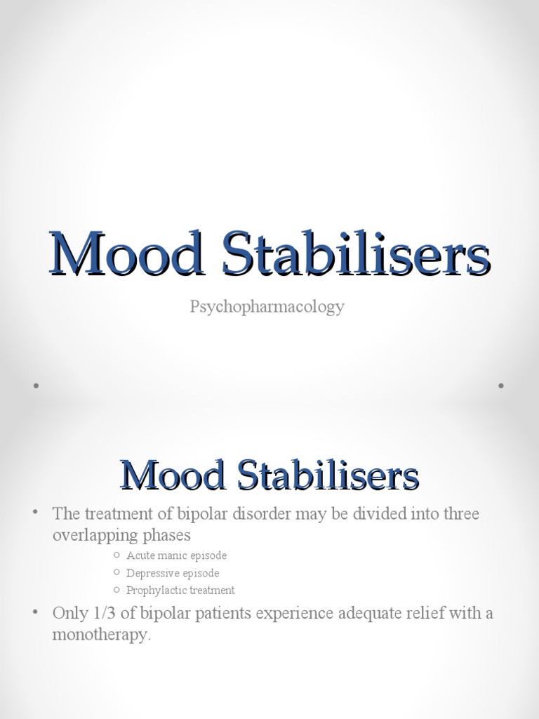 Mood Stabilizer | PDF | Bipolar Disorder | Antipsychotic