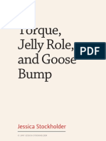 Torque, Jelly Role, and Goose Bump