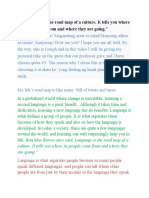 Its People Come From and Where They Are Going.": #3"language Is The Road Map of A Culture. It Tells You Where