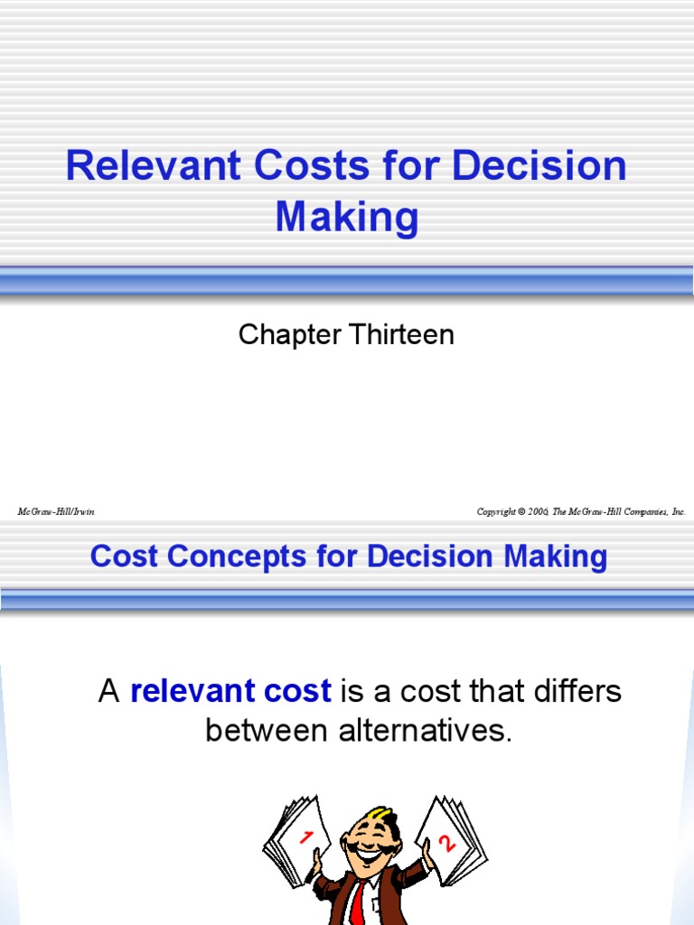Relevant Costs For Decision Making: Chapter Thirteen | PDF | Depreciation |  Management Accounting
