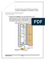 Doors:: A Is A Of,, Or, Which Is To and Close The Entrance To A Building, Room, Cupboard, or