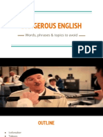 Dangerous English: Words, Phrases & Topics To Avoid