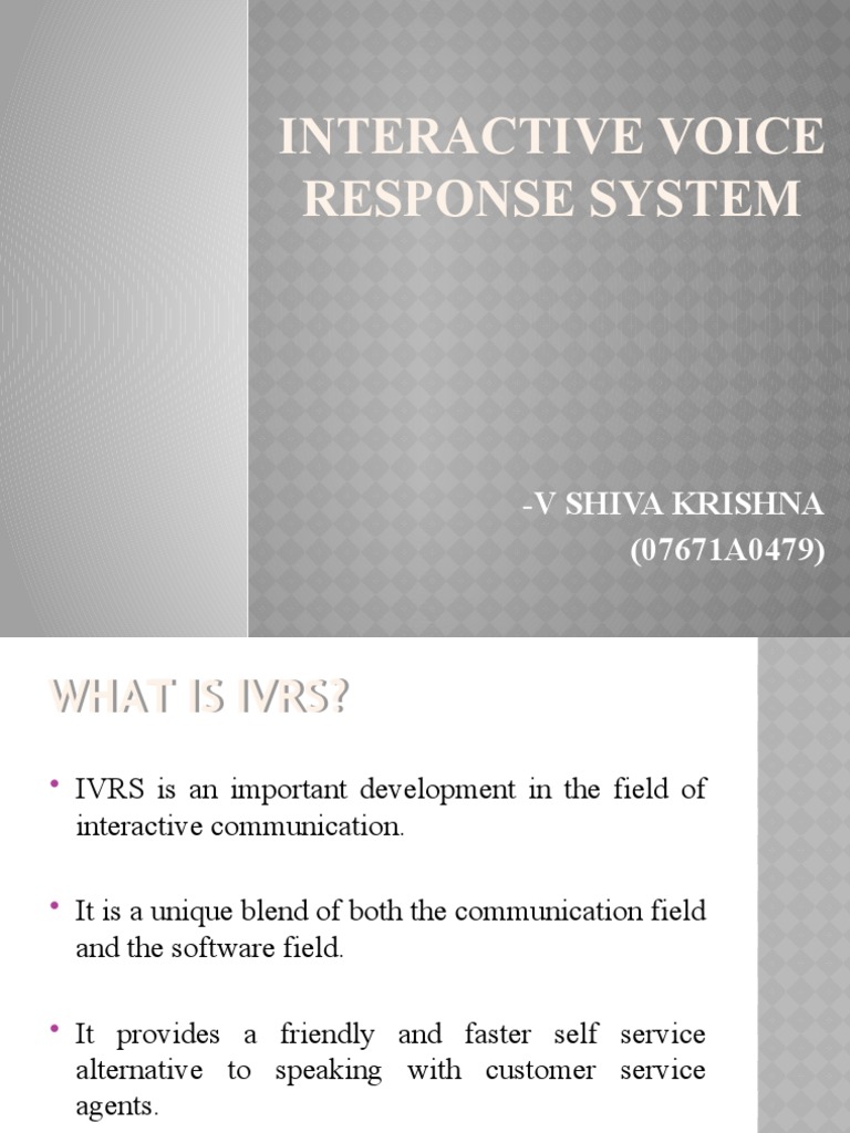 Interactive Voice Response System: - V Shiva Krishna (07671A0479) | PDF ...