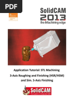 Application Tutorial: STL Machining 3-Axis Roughing and Finishing (HSR/HSM) and Sim. 5-Axis Finishing