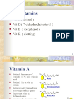 Lipid Vitamins: Vit A (Retinol) Vit D (7-Dehydrocholesterol) Vit E (Tocopherol) Vit K (Clotting)