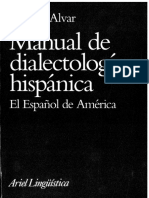 Manual de Dialectologia Hispanica EspaÃ Ol de America by Manuel Alvar