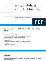 Attention Deficit Hyperactivity Disorder: Richard Sloves, Psy.D