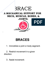 Brace: A Mechanical Support For Neck, Muscle, Bones, & Joints