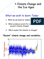 Past Climate Change and The Ice Ages: What We Wish To Learn Today